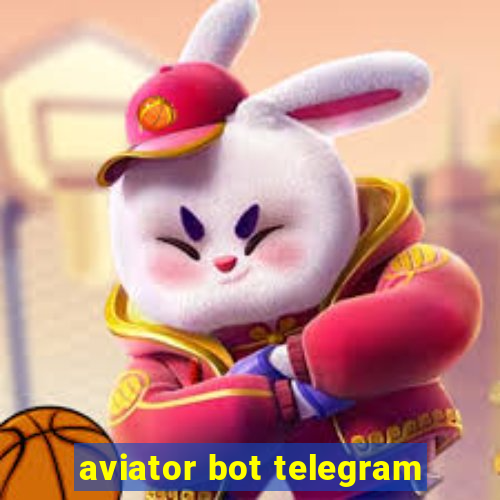 aviator bot telegram